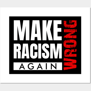 Make Racism Wrong Again Saying Design Posters and Art